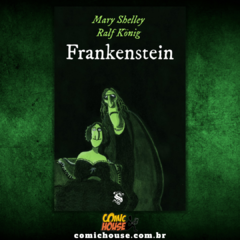 Frankenstein, de Mary Shelley e adaptado por Ralf könig