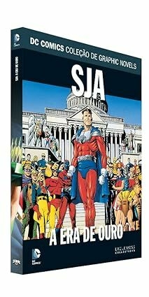 Dc Graphic Novels Ed. 97 - Socideda da Justiça: A Era De Ouro