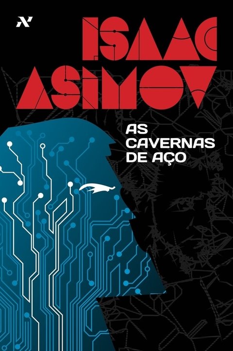 As cavernas de aço, de Isaac Asimov