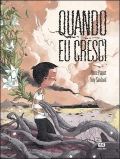 Quando eu cresci, de Pierre Paquet e Tony Sandoval