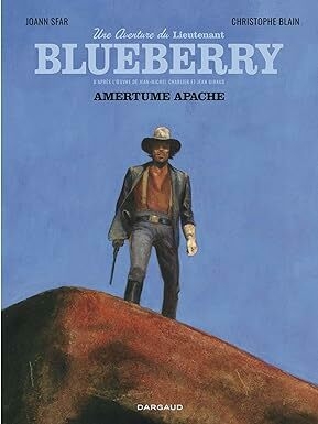 Blueberry. Amargura Apache, Christophe Blain e Joann Sfar