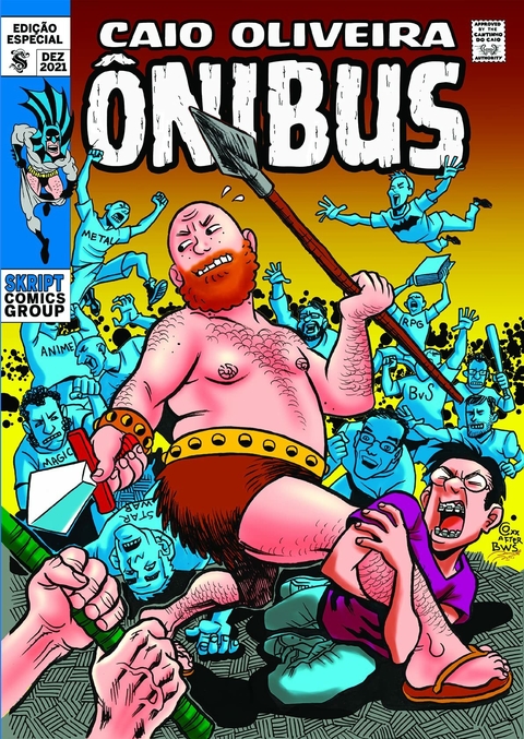 Caio Oliveira. Ônibus - Batman, Super-Heróis, Cultura Pop e Política