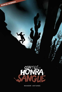 Contos de Honra e Sangue, de Wander Antunes