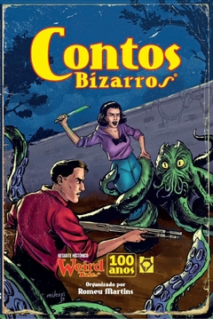 Contos Bizarros - Coletânea com o melhor da WEIRD TALES