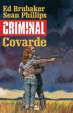 Criminal volume 1: Covarde, de Ed Brubaker e Sean Phillips