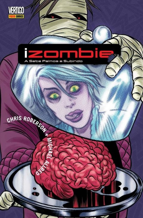 iZombie Vol. 3: A sete palmos e subindo, de Chris Roberson e Michael Allred