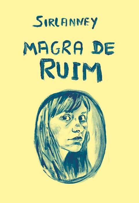 Magra de Ruim, de Sirlanney