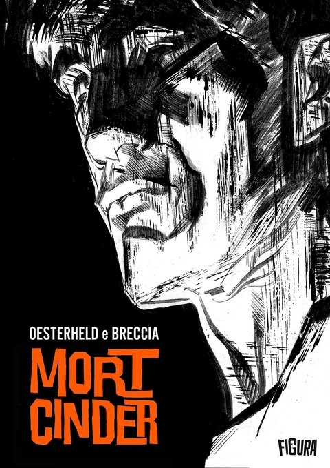 Mort Cinder, de Héctor Oesterheld e Alberto Breccia.