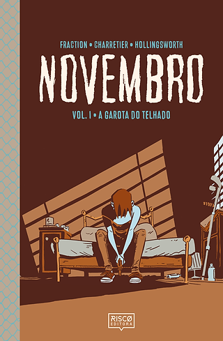 Novembro Vol. I: a Garota do Telhado, de Roteiro: Matt Fraction / Arte: Elsa Charretier / Cores: Matt Hollingsworth