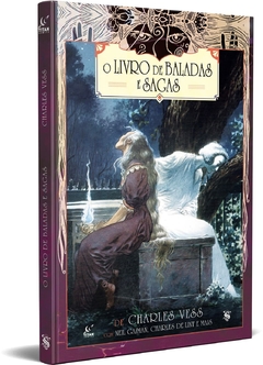 O Livro das Baladas e Sagas, de Charles Vess e Neil Gaiman