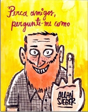 Perca Amigos, pergunte-me como, de Allan Sieber