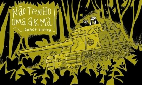 Não tenho uma arma!, de Roger Vieira