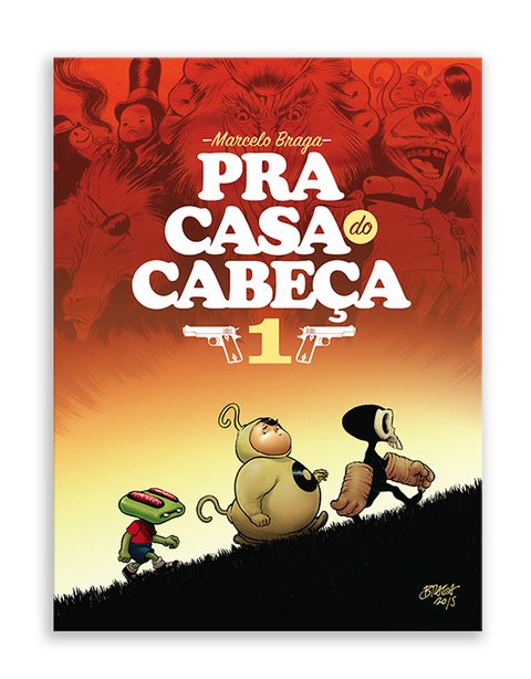 Pra casa do Cabeça, de Marcelo Braga