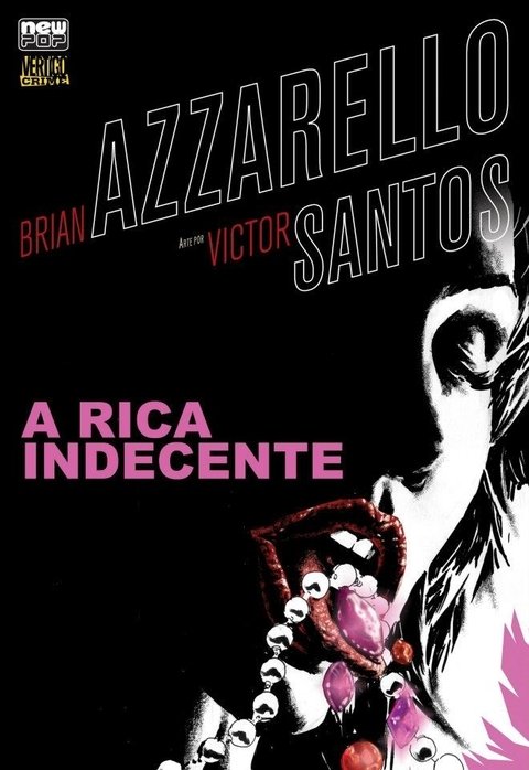 Vertigo Crime: A Rica Indecente, de Brain Azzarello