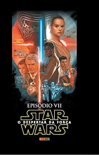 Star Wars. O Despertar da Força - Episódio VII