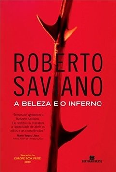 A BELEZA E O INFERNO - Roberto Saviano