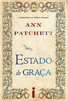 ESTADO DE GRAÇA - ANN PATCHETT