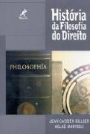 HISTÓRIA DA FILOSOFIA DO DIREITO - Jean-Cassien Billier