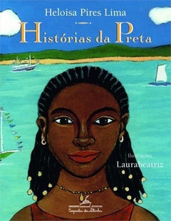 HISTORIAS DA PRETA - Heloisa Pires Lima