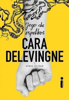 JOGO DE ESPELHOS - Cara Delevingne