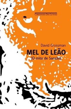 MEL DE LEAO - O MITO DE SANSAO - David Grossman