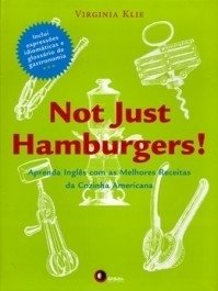 NOT JUST HAMBURGERS! - Virginia Klie