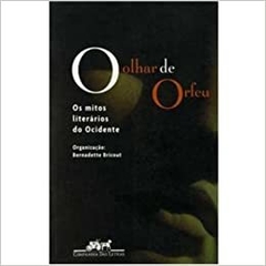 O OLHAR DE ORFEU - Org. Bernadette Bricout - vários autores