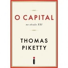 O CAPITAL NO SECULO XXI - Thomas Piketty