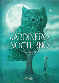 El Jardinero Nocturno - Catapulta Editores