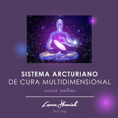 (formação completa) nível Mestrado : Sistema Arcturiano Cura Multidimensional