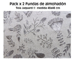 PACK X 2 FUNDA ALMOHADON EN TELA JAQUARD MEDIDA 45X45 CM (A2879-25)