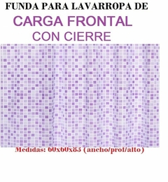 FUNDA PARA LAVARROPAS CON CIERRE -CARGA FRONTAL MEDIDA 60X60 CM Y 83 CM ALTO (ART451) (A1976-2) en internet