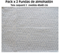 PACK X 2 FUNDA ALMOHADON EN TELA JAQUARD MEDIDA 45X45 CM (A2879-17)