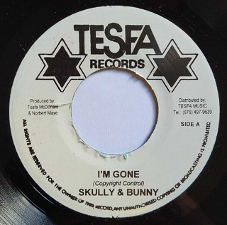 7" Bunny & Skully/Tesfa McDonald - I'm Gone/Rasta Inna Mi Life [NM]