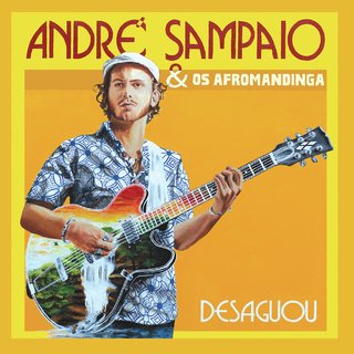 LP André Sampaio & Os Afromandinga - Desaguou [M]