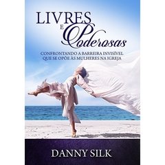 LV0068 - Livres e Poderosas - Danny Silk