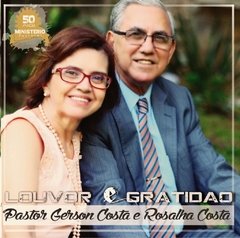 CD0002 - CD Louvor e Gratidão - Pastor Gerson Costa e Rosalha Costa