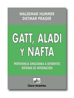 GATT, ALADI y NAFTA