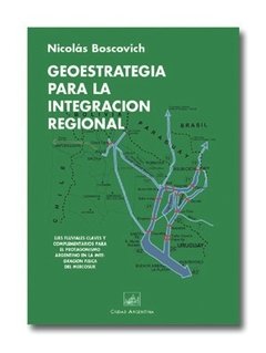 Geoestrategia para la integración regional