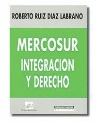Mercosur, Integración y Derecho