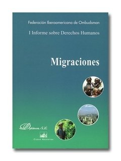 Migraciones. I Informe sobre Derechos Humanos
