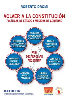 VOLVER A LA CONSTITUCIÓN. POLÍTICAS DE ESTADO Y MEDIDAS DE GOBIERNO