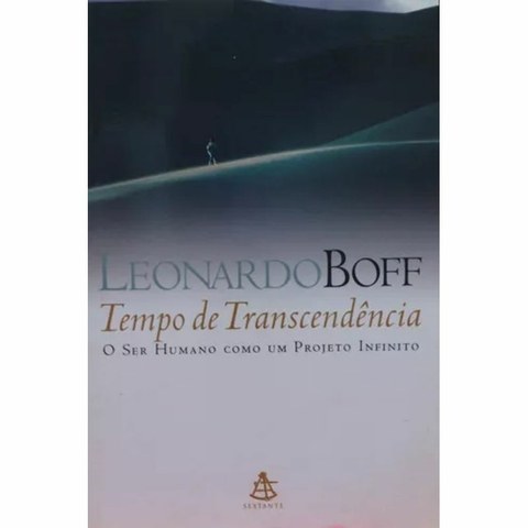 Tempo de transcendencia - o ser humano como um projeto infinito