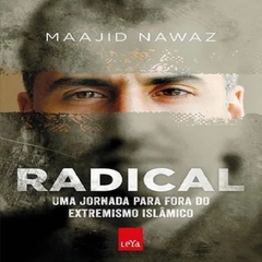 Radical - uma jornada para fora do extremismo islâmico (novo)