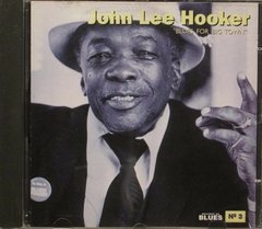 CD John Lee Hooker - Blues for Big Town
