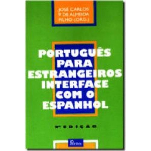 Português para estrangeiros interface com o Espanhol (autografado)