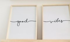 Cuadros Good Vibes - Chez Deco