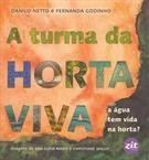 A TURMA DA HORTA VIVA : AGUA TEM VIDA NA HORTA