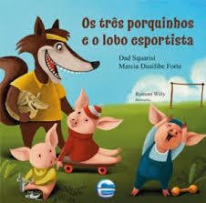 OS TRES PORQUINHOS E O LOBO ESPORTISTA