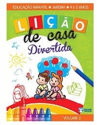 LIÇAO DE CASA DIVERTIDA VOLUME 2 4 e 5 ANOS